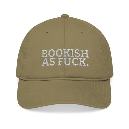 Bookish As Fuck. Embroidered Organic Cotton Hat