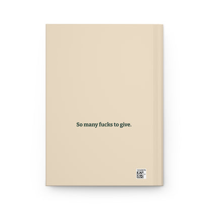 A Few Fucking Thoughts. | Hardcover Journal