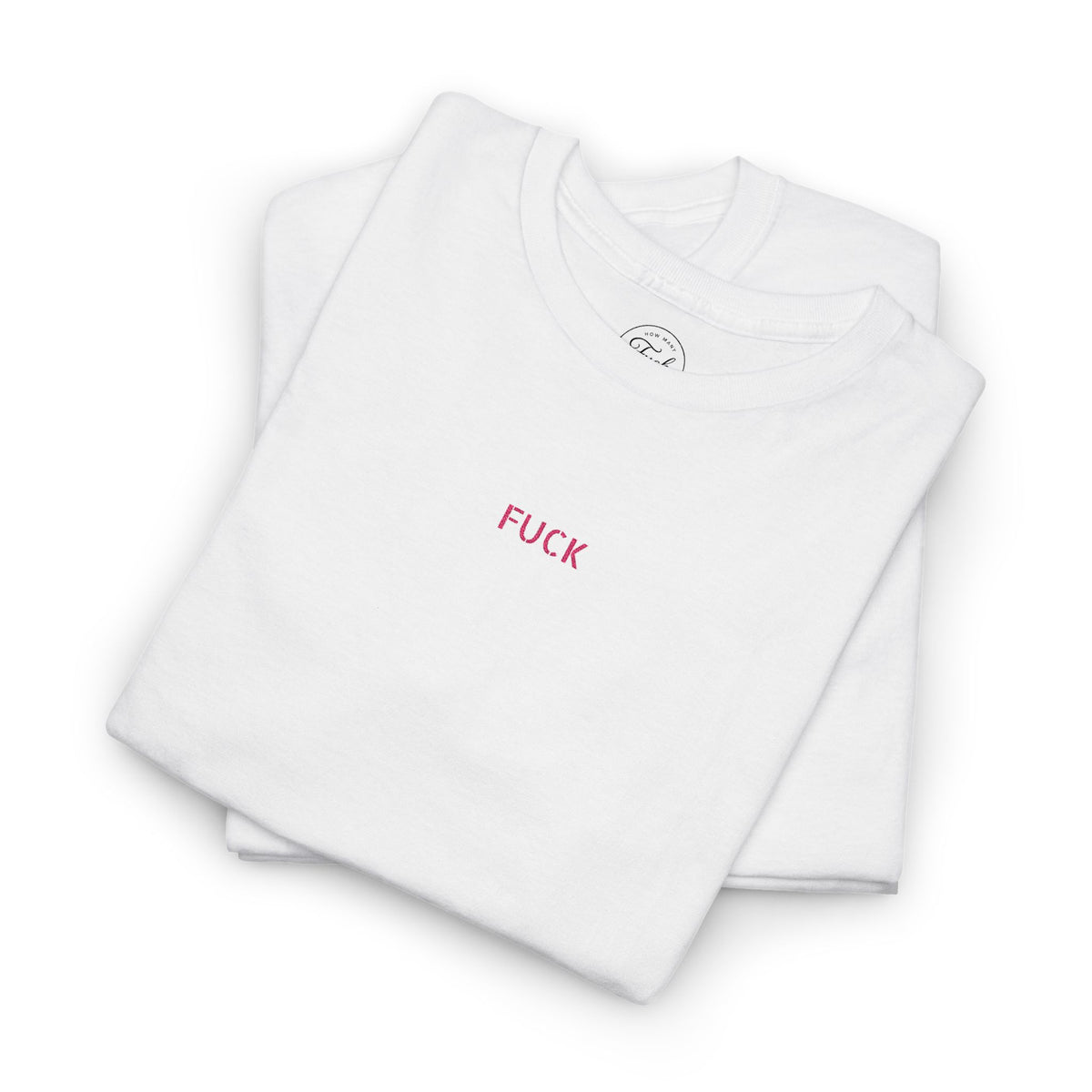 White heavy-cotton T-shirt with tiny pink FUCK embroidery at the chest