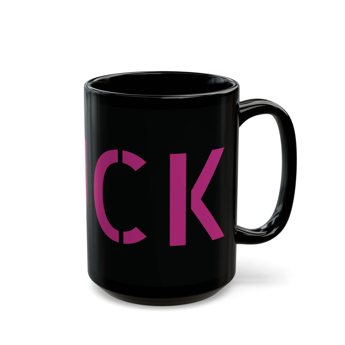 Glossy black 15-ounce mug with oversized motel-pink FUCK typography wrapping around it