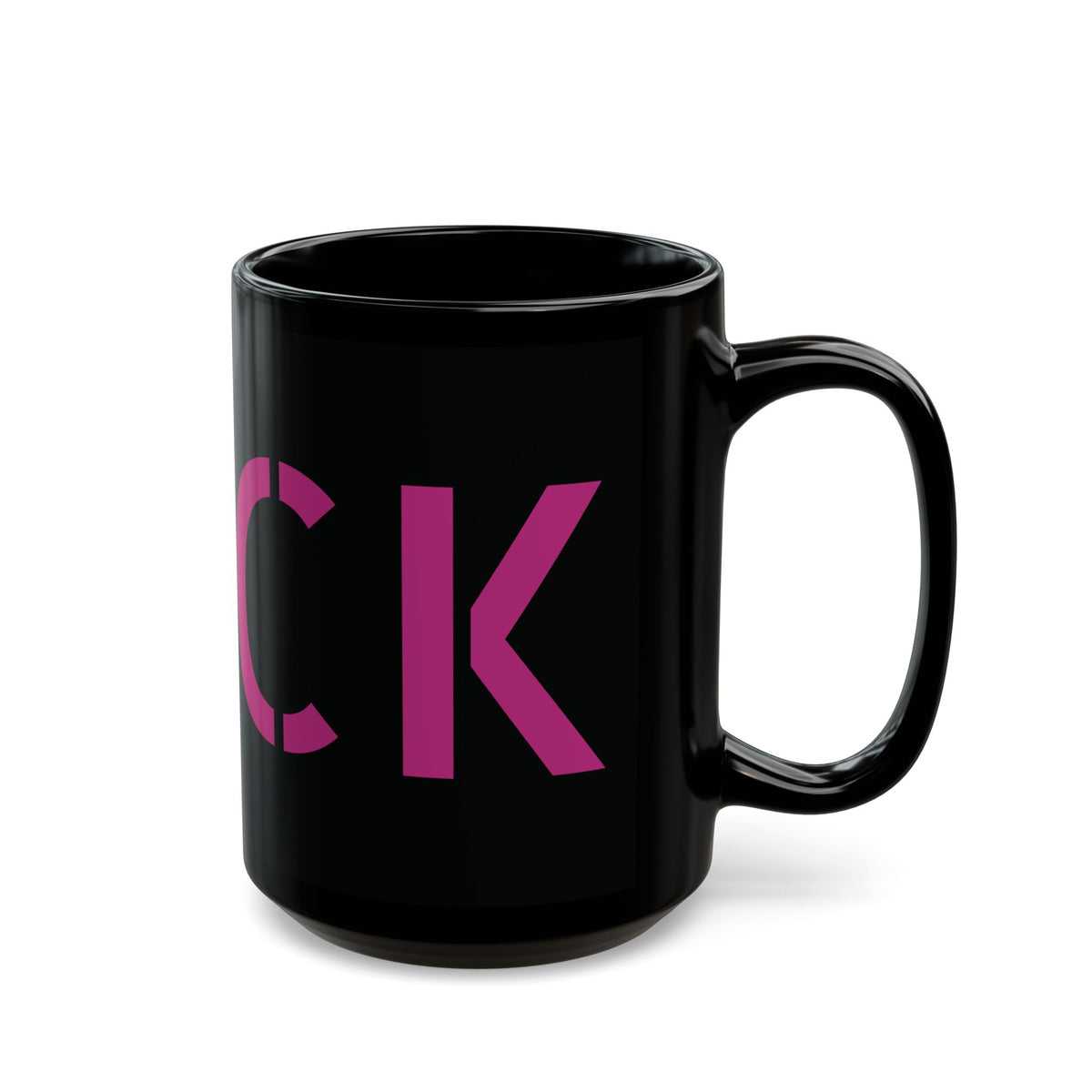 Glossy black 15-ounce mug with oversized motel-pink FUCK typography wrapping around it