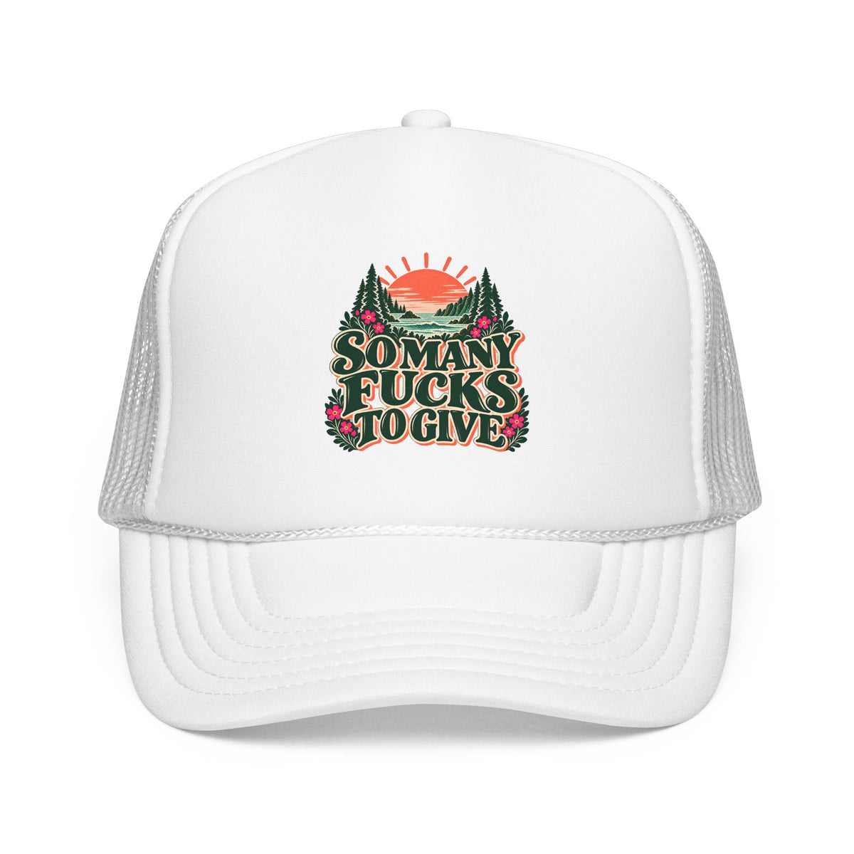 So Many Fucks to Give Foam Trucker Hat | Sunset Mountains Patch Design