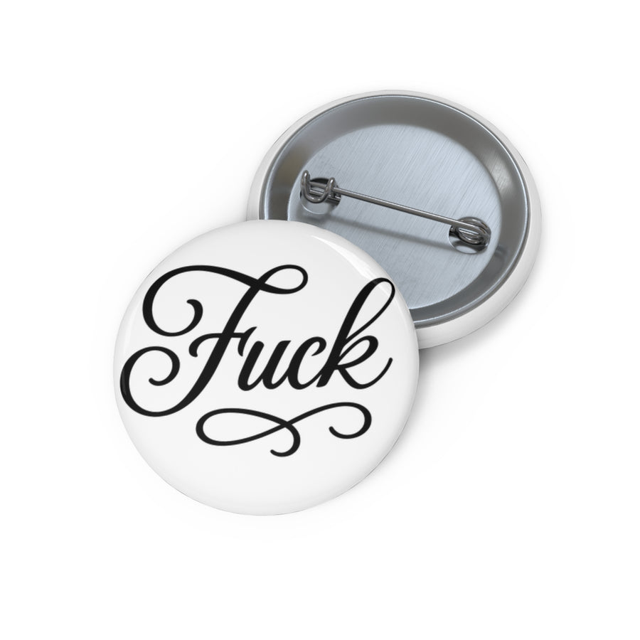 Round white pin button with black script FUCK lettering and steel pin back