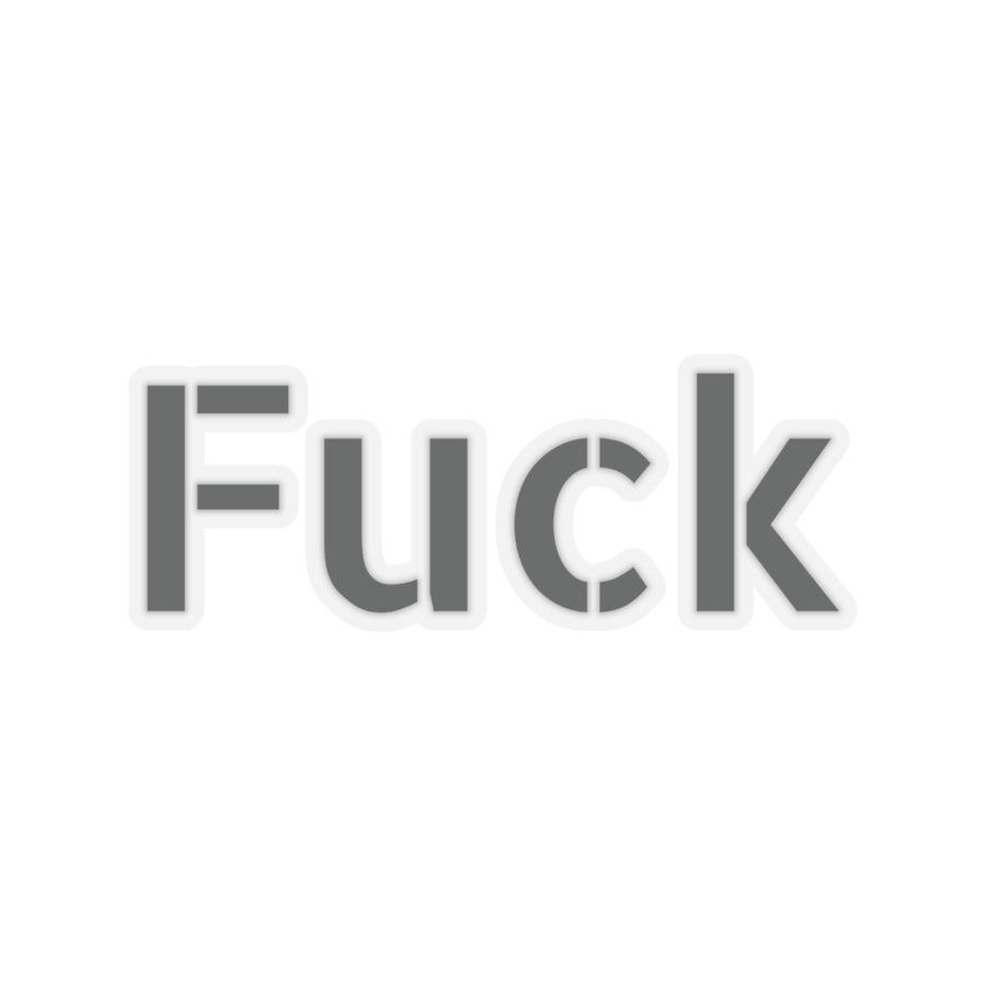Transparent vinyl sticker with black FUCK typography