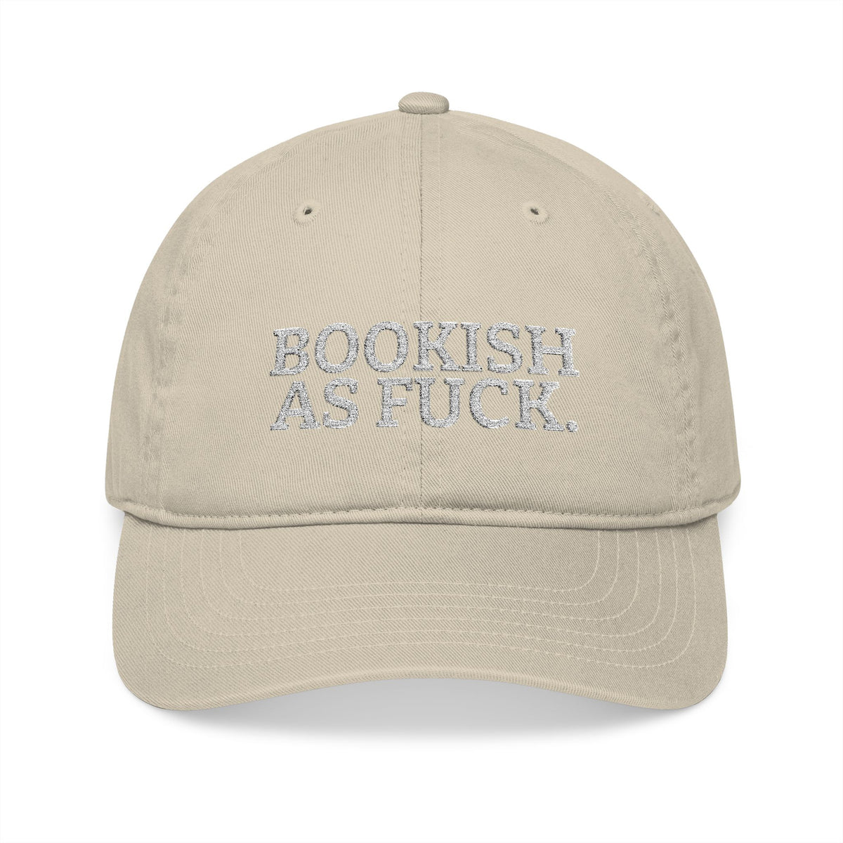 Bookish As Fuck. Embroidered Organic Cotton Hat