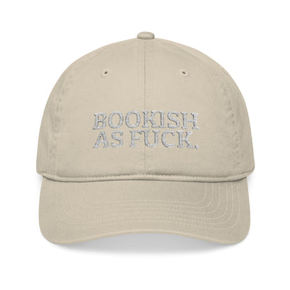 Bookish As Fuck. Embroidered Organic Cotton Hat